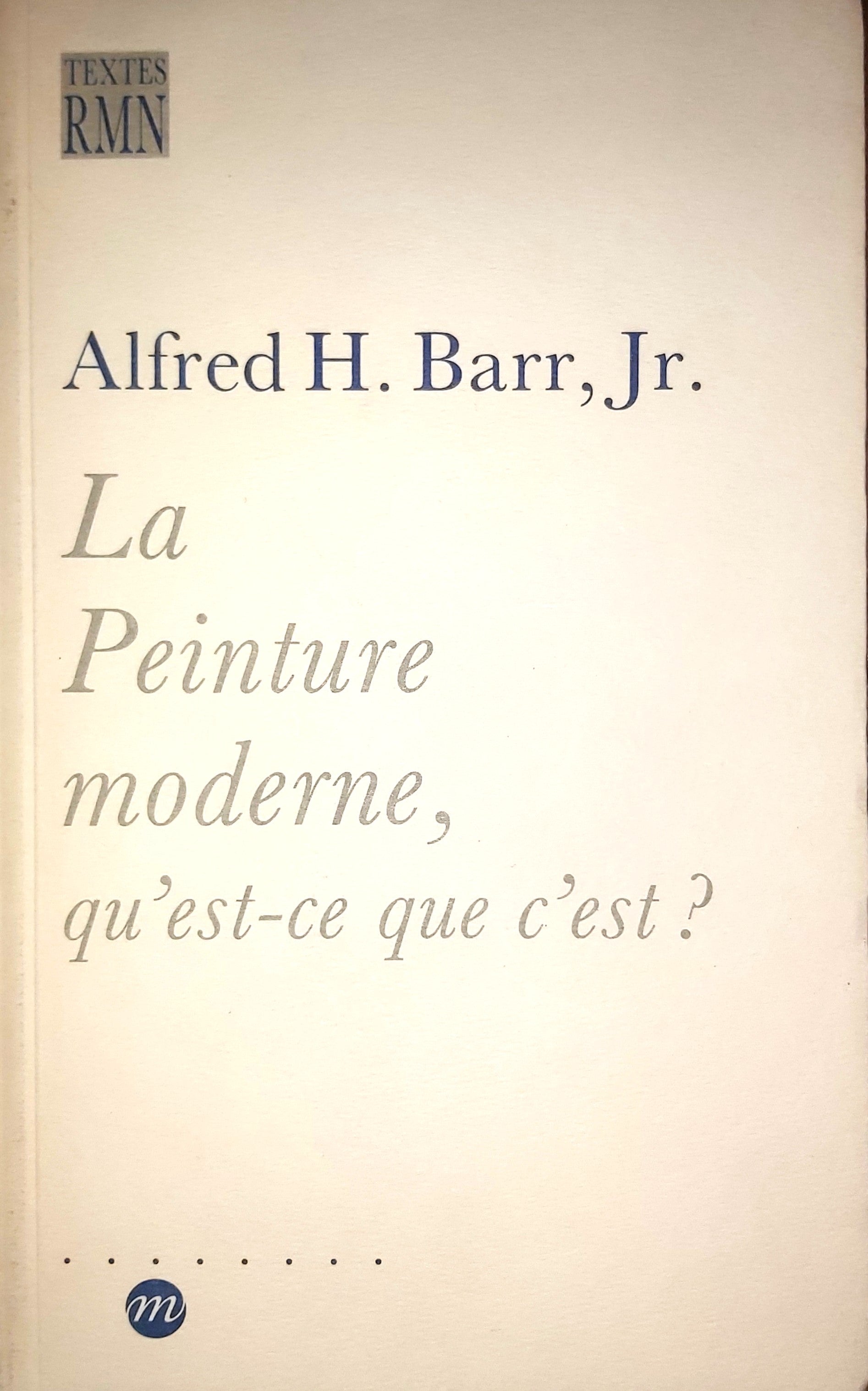 La Peinture moderne, qu'est-ce que c'est ?