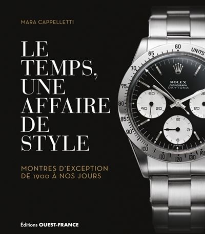 Le temps, une affaire de style, montres d'exception de 1900 à nos jours