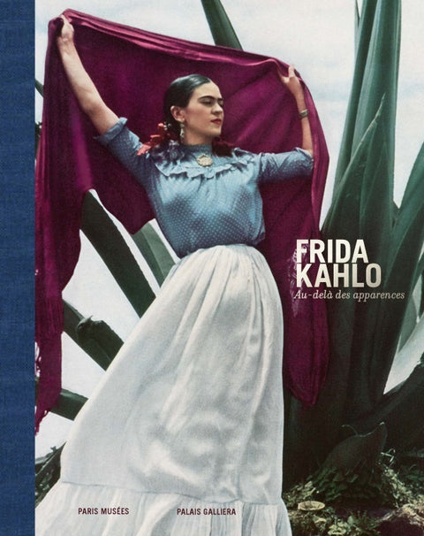 Frida Kahlo, au-delà des apparences