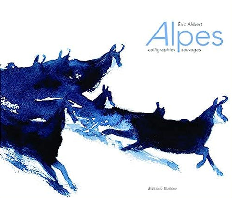 Alpes, Calligraphies sauvages