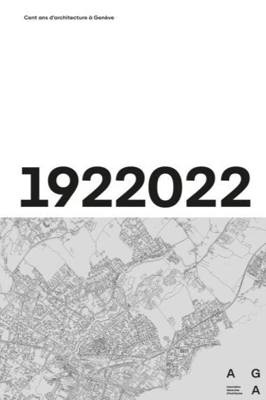 Cent ans d’architecture à Genève – 1922022