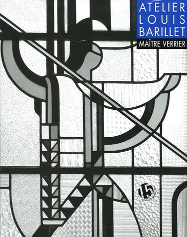 Atelier Louis Barillet, maître verrier