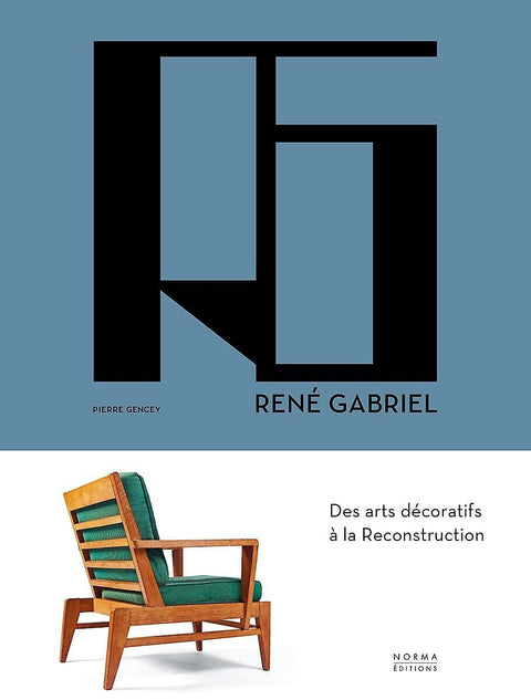 René Gabriel: Des arts décoratifs à la reconstruction