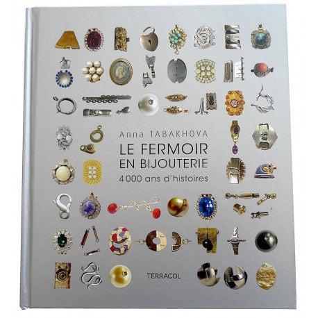 Le fermoir en bijouterie, 4000 ans d'histoires