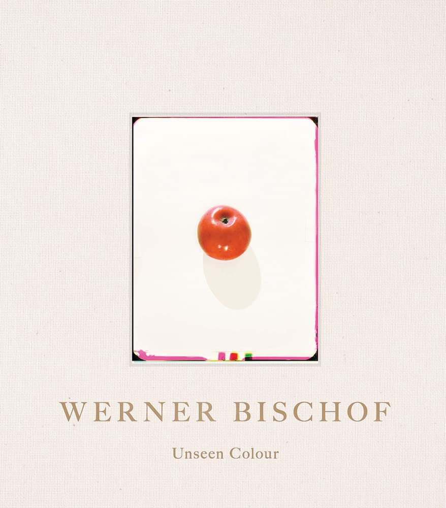 Werner Bischof: Unseen Colour