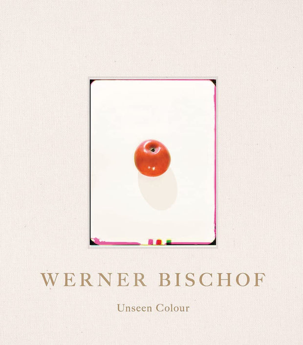 Werner Bischof: Unseen Colour