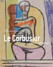 Le Corbusier, Lessons in Modernism