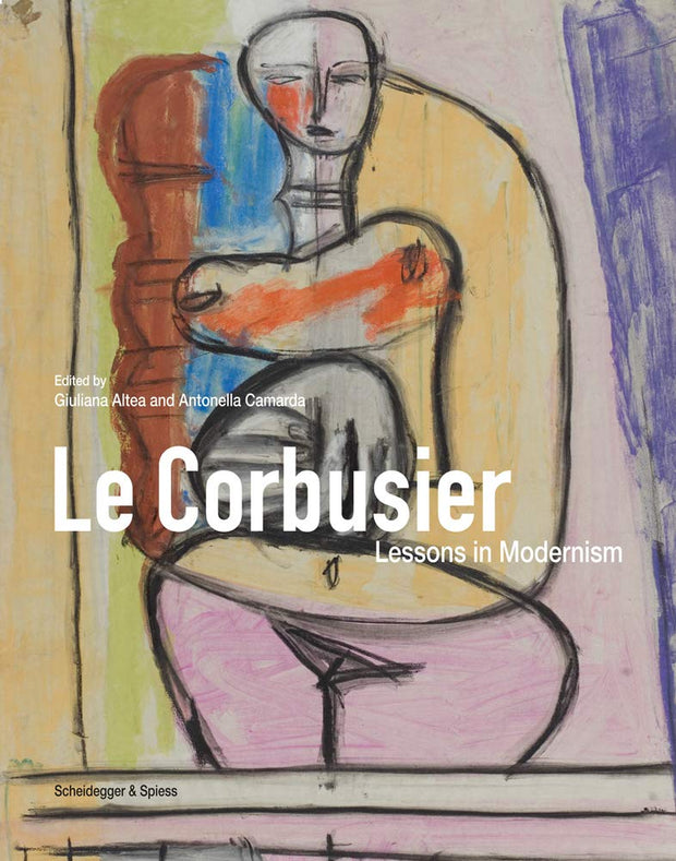 Le Corbusier, Lessons in Modernism