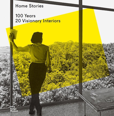 Home Stories, 100 Years, 20 Visionary Interiors