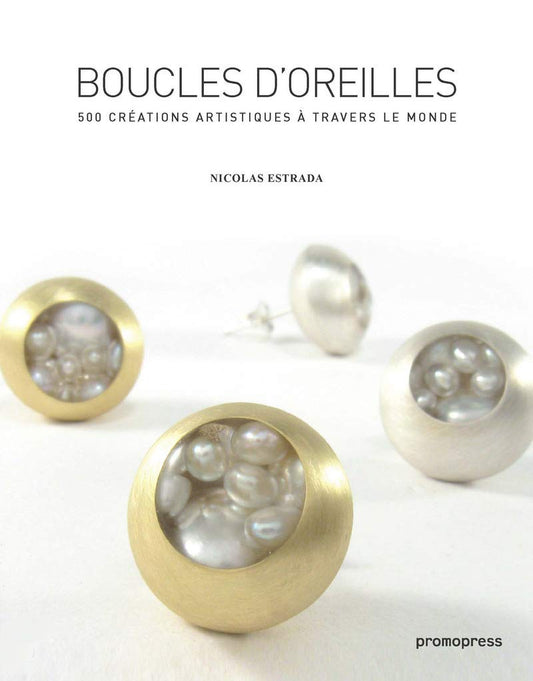 Boucles d'oreilles, 500 créations artistiques à travers le monde