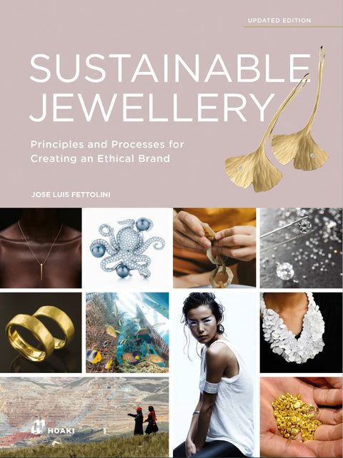 Sustainable jewellery, Principles and Processes for Creating an Ethical Brand