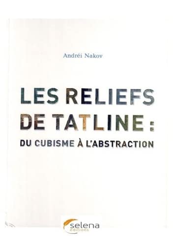 Les reliefs de Tatline : du cubisme à l'abstraction