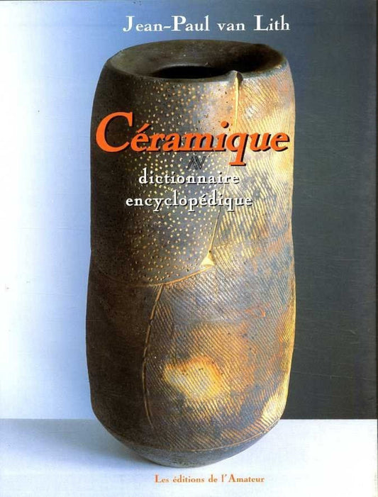 Céramique, dictionnaire encyclopédique