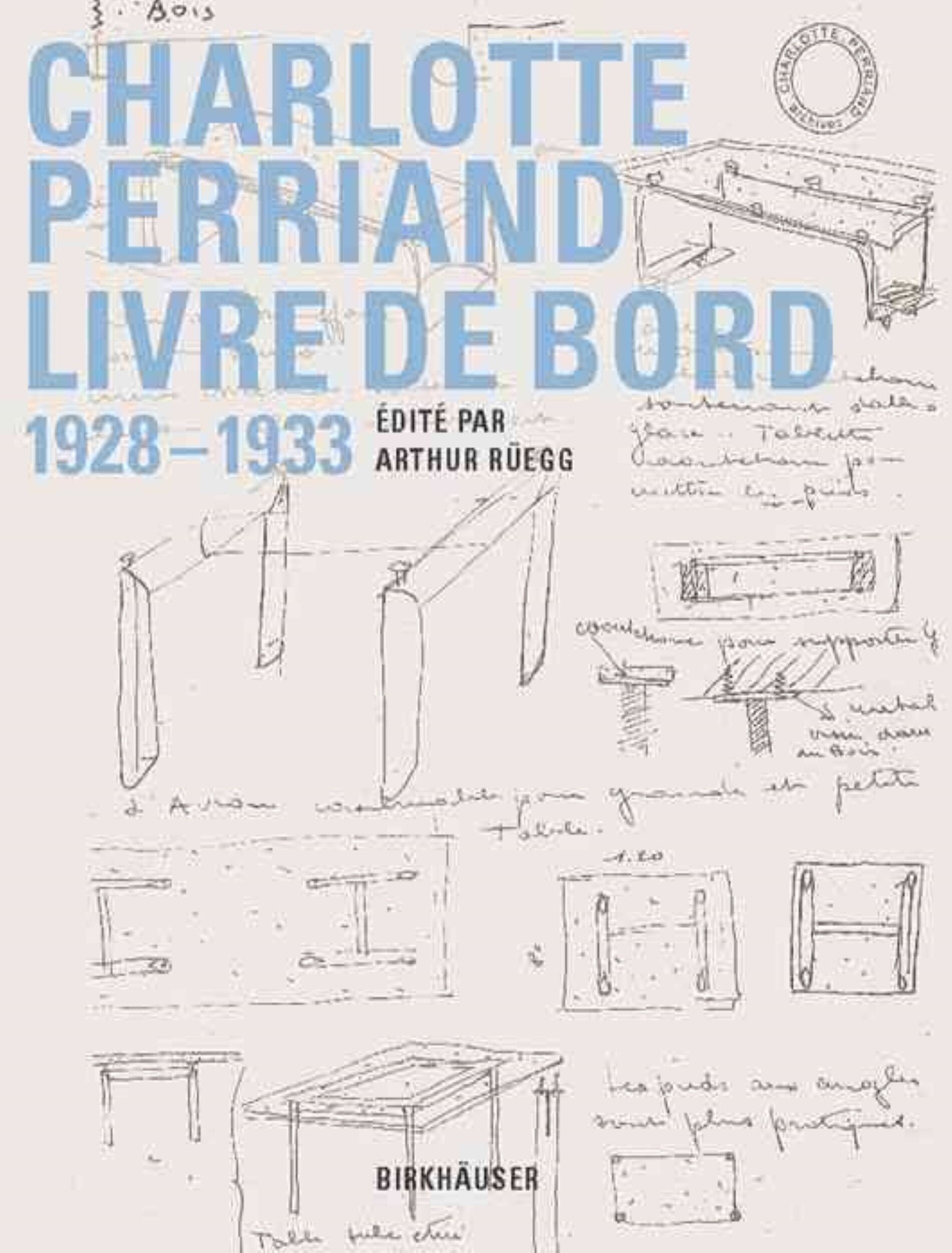 Charlotte Perriand, livre de bord 1928-1933