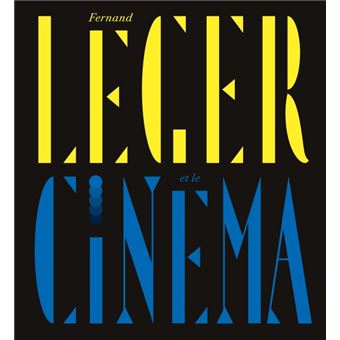 Fernand leger et le cinéma