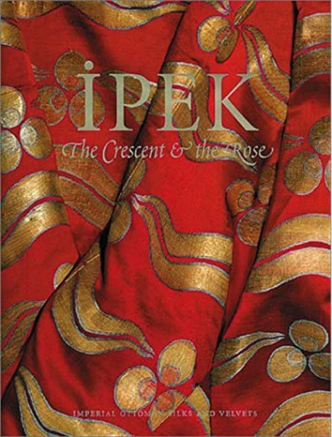 IPEK, Imperial Ottoman Silks & Velvets