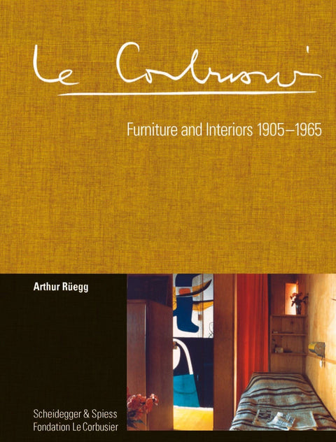 Le Corbusier, Furniture and Interiors, 1905-1965