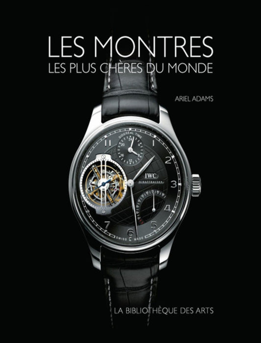 Les Montres les Plus Chères du Monde