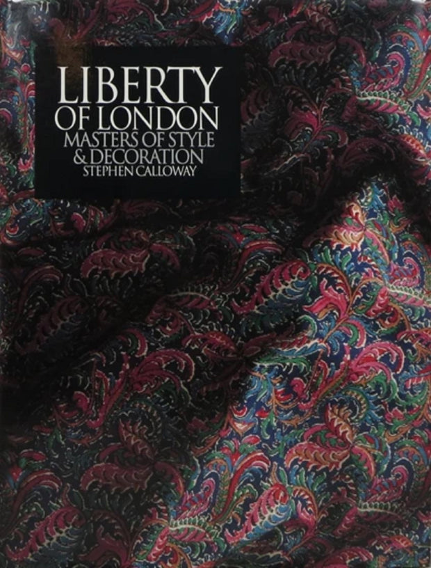 Liberty of London, Masters of Style and Decoration