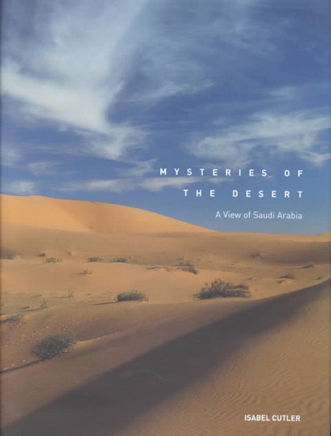 Mysteries of the Desert, A View of Saudi Arabia