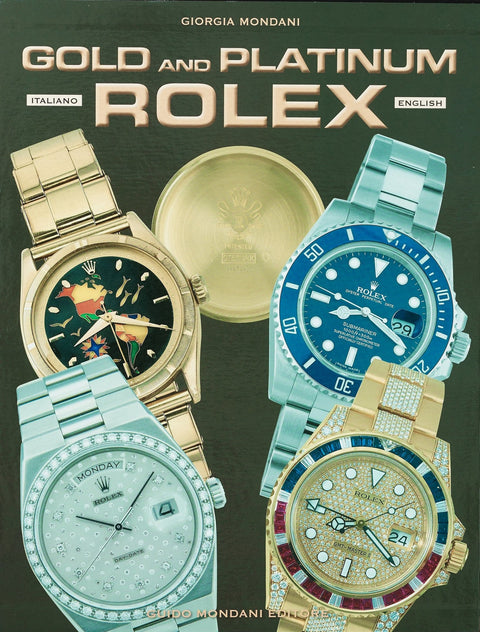 Rolex in Gold and Platinum