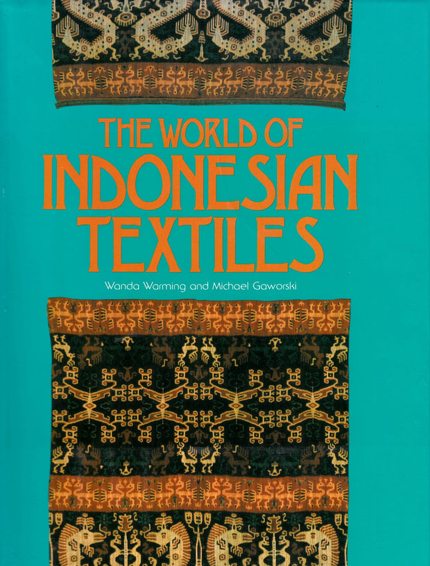 The World of Indonesian Textiles