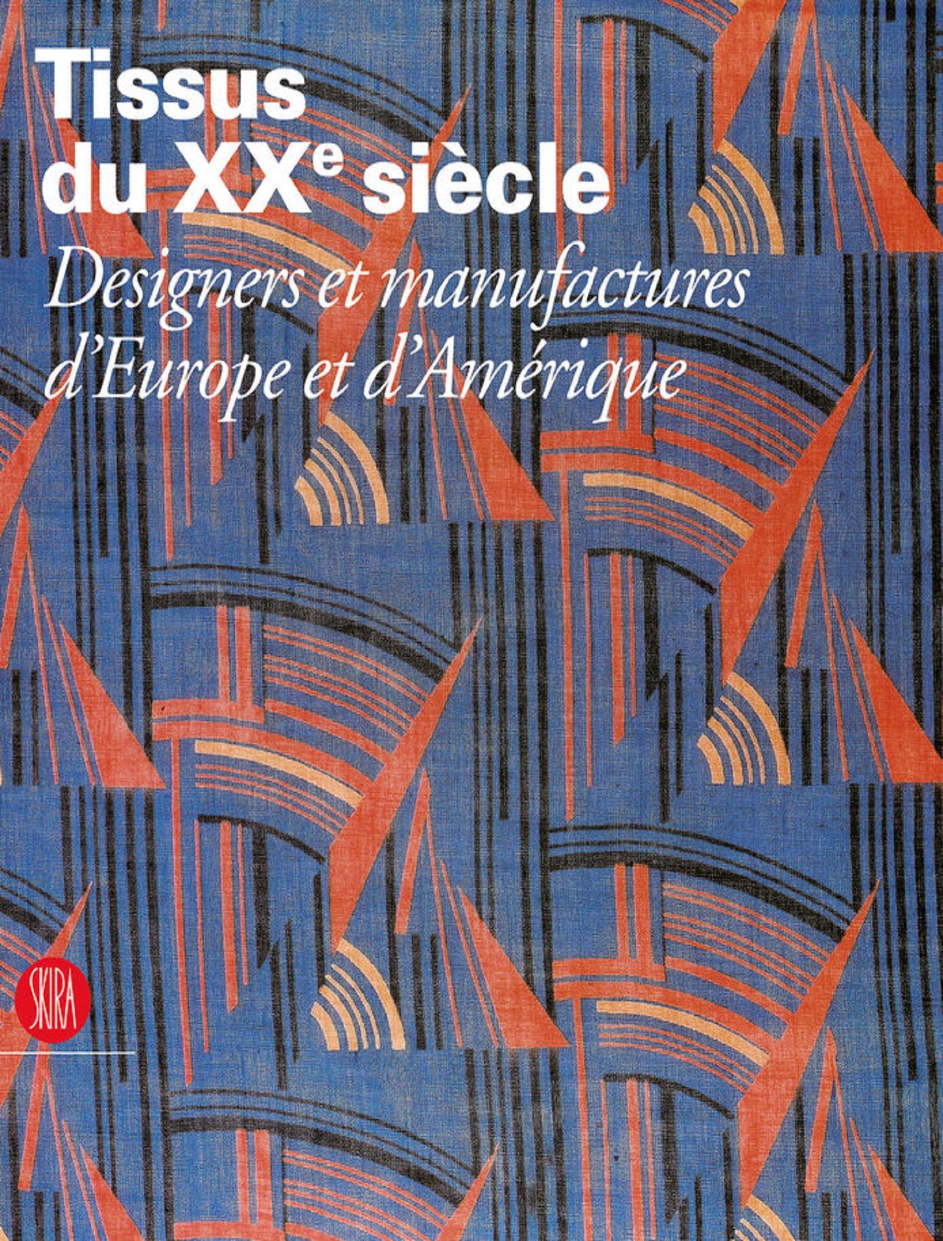 Tissus du XXème siècle, Designers et mnufactures d'Europe et d'Amérique