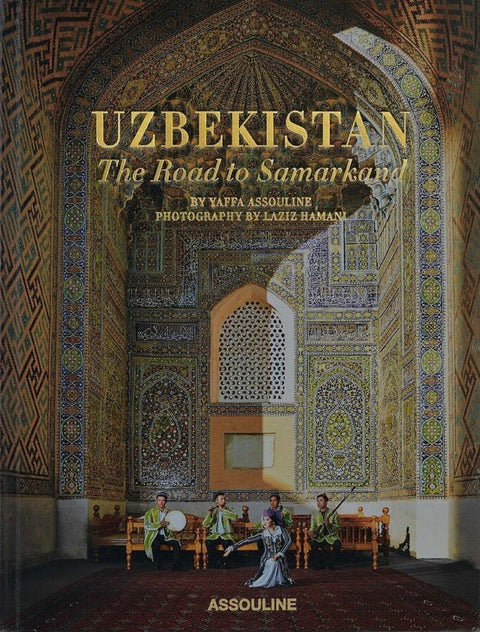 Uzbekistan, The Road to Samarkand