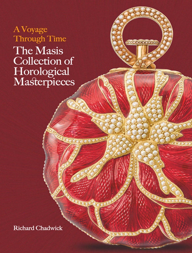 Voyage Through Time: The Masis Collection of Horological Masterpieces
