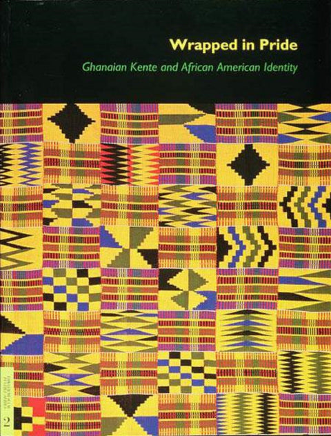Wrapped in Pride, Ghanaian Kente and African Identity