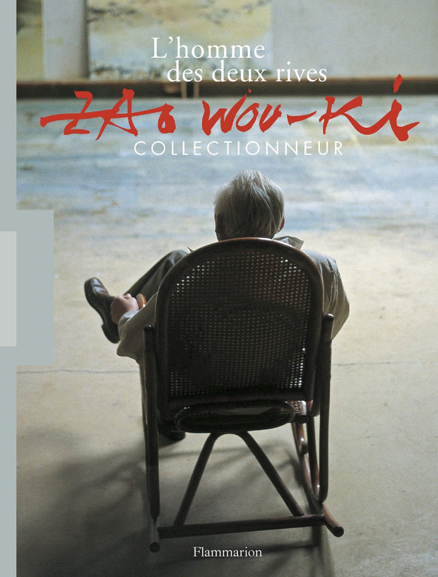 Zao Wou-Ki, Oeuvres 1935-2010/ L'Homme des deux rives, collectionneur - 2 tomes