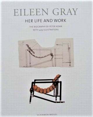 Eileen Gray, Her Life and Work
