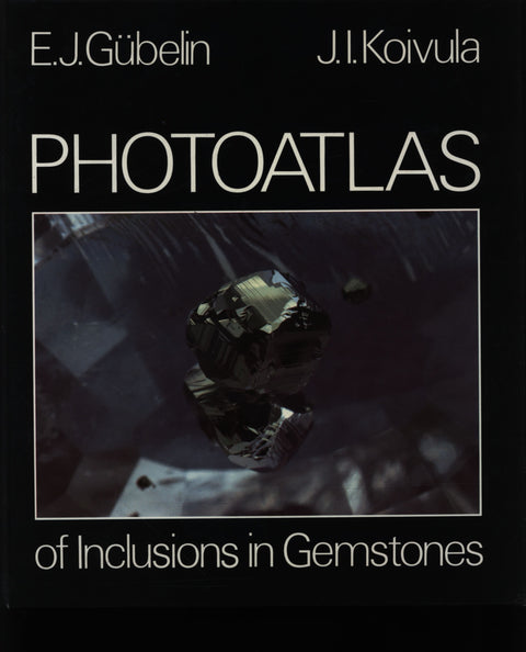Photoatlas of Inclusions in Gemstones - Volume 1